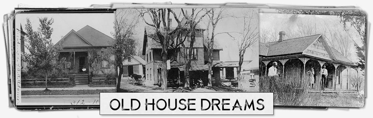 old house dreams